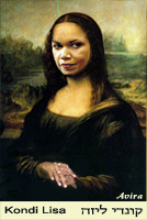 קונדוליזה רייס כמונה ליזה

Condoleezza Rice as Mona Lisa
